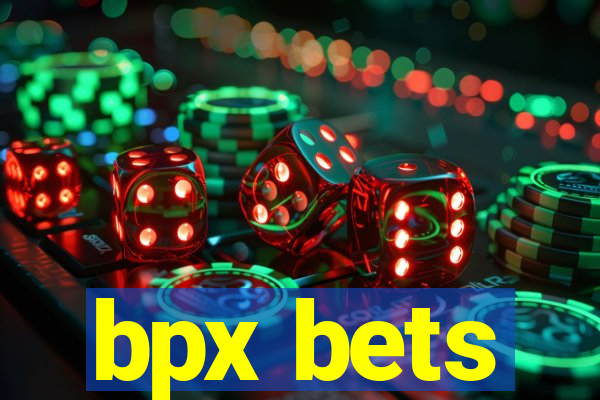 bpx bets